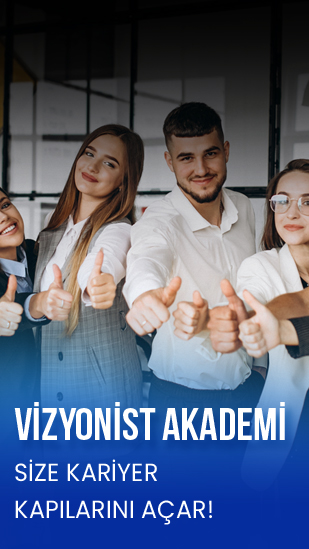 Vizyonist Akademi size kariyer kapılarını açar!